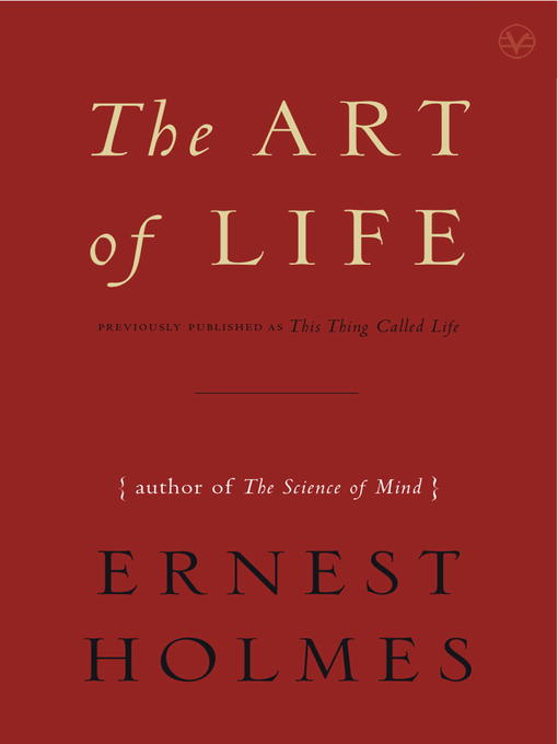 Title details for The Art of Life by Ernest Holmes - Available